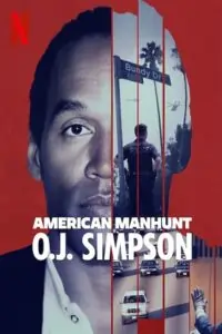 American Manhunt: O.J. Simpson – (Season 1) Dual Audio {Hindi-English} WEB Series 480p | 720p | 1080p