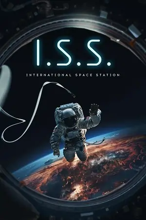 I.S.S. (2023) Blu-Ray Dual Audio {Hindi-English} 480p | 720p | 1080p