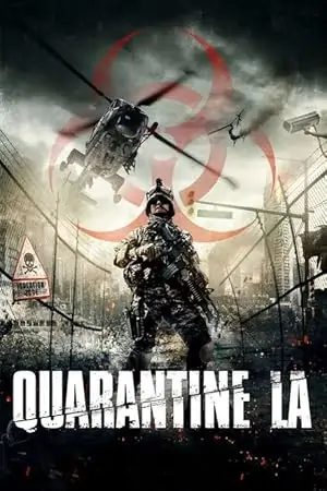 Quarantine L.A. (2013) BluRay Dual Audio {Hindi-English} 480p | 720p | 1080p