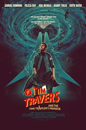 Tim Travers & the Time Travelers Paradox (2024) WEB-DL {English With Subtitles} Full Movie