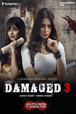 Damaged (2022) Season 3 Hindi WEB Series 480p | 720p