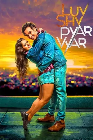 Luv Shv Pyar Vyar (2017) Hindi Full Movie WEB-DL 480p | 720p | 1080p