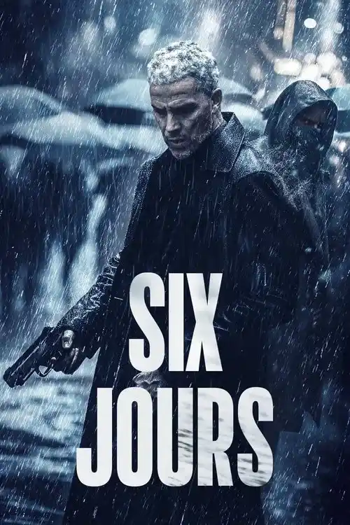 Six jours aka Six Days (2024) WEB-DL Dual Audio {Hindi-English} 480p | 720p | 1080p